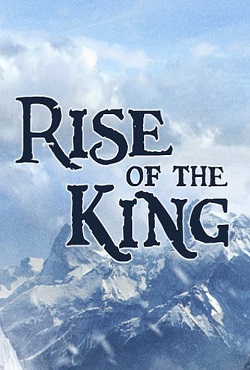 Rise of the King