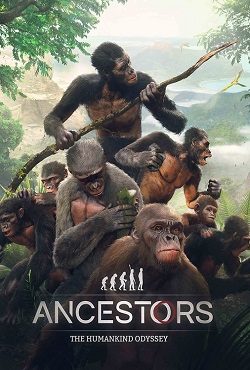 Ancestors The Humankind Odyssey