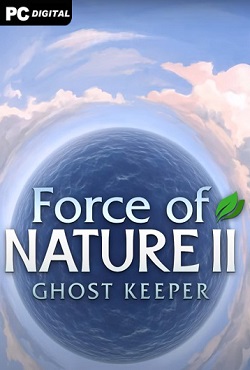 Force of Nature 2 Ghost Keeper