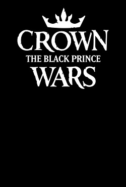 Crown Wars The Black Prince